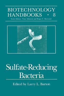Sulfate-Reducing Bacteria - Barton, Larry L (Editor)