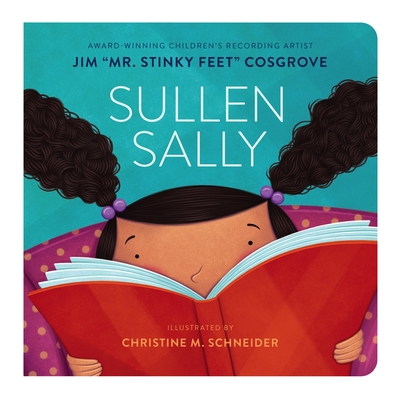 Sullen Sally - Cosgrove, Jim "mr Stinky Feet"