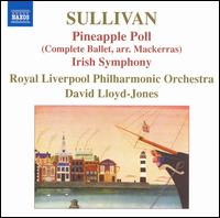 Sullivan: Pineapple Poll - Royal Liverpool Philharmonic Orchestra; David Lloyd-Jones (conductor)
