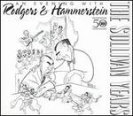 Sullivan Years: Rodgers & Hammerstein