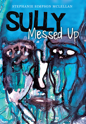 Sully, Messed Up - Simpson McLellan, Stephanie