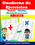 Sumas, restas y multiplicaciones: Ejercicios de matemticas para nios de 7 a 10 aos