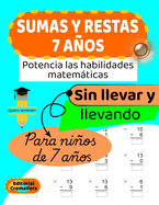 Sumas Y Restas 7 Aos: SUMAS y RESTAS SIN LLEVAR y LLEVANDO para NI?OS de 7 A?OS