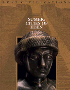 Sumer: Cities of Eden - Time-Life Books, and Brown, Dale (Editor)