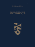 Summa Theologiae Prima Secundae, 1-70