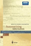 Summarizing Information: Including CD-ROM "SimSum", Simulation of Summarizing, for Macintosh and Windows