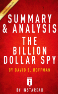 Summary & Analysis: The Billion Dollar Spy: By David E. Hoffman