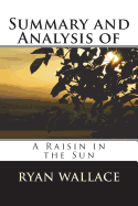 Summary and Analysis of A Raisin in the Sun