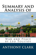 Summary and Analysis of War and Peace by Leo Tolstoy