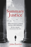 Summary Justice: 'An all-action court drama' Sunday Times
