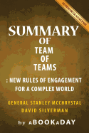 Summary of Team of Teams: New Rules of Engagement for a Complex World by General Stanley McChrystal - Summary & Analysis
