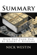 Summary: Rich Dad Poor Dad by Robert T. Kiyosaki