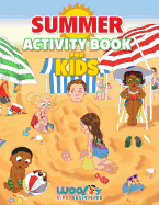 Summer Activity Book for Kids: Reproducible Games, Worksheets and Coloring Book (Woo! Jr. Kids Activities Books)