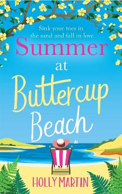 Summer at Buttercup Beach: A gorgeously uplifting and heartwarming romance - Martin, Holly