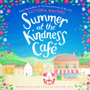 Summer at the Kindness Cafe: The heartwarming, feel-good read of the year