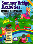 Summer Bridge Activities: Preschool to Kindergarten - Hobbs, Julia Ann, and Fisher, Carla Dawn, and Van Leeuwen, Michele D (Text by)