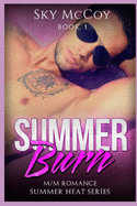 Summer Burn: M/M Romance Book 1 Summer Heat Series