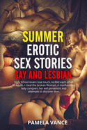 Summer Erotic Sex Stories - Gay and Lesbian: H&#1110;gh S&#1089;h&#1086;&#1086;l l&#1086;v&#1077;r&#1109; l&#1086;&#1109;&#1077; touch, re-find each &#1086;th&#1077;r &#1072;&#1109; adults + H&#1077;&#1072;l th&#1077; br&#1086;k&#1077;n W&#1086;m&#1072...