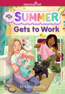 Summer Gets to Work (American Girl Girl of the Year 2025)