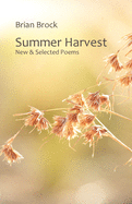 Summer Harvest: New & Selected Poems