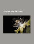 Summer in Arcady