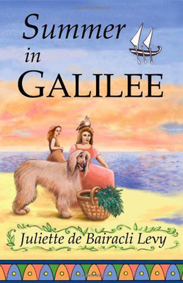 Summer in Galilee - De Bairacli Levy, Juliette