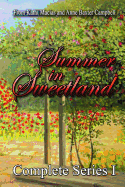 Summer in Sweetland Complete Series
