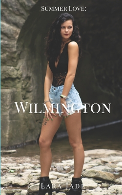 Summer Love: Wilmington - Jade, Lara