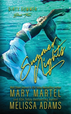 Summer Nights - Martel, Mary, and Adams, Melissa