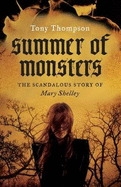 Summer of Monsters: The Scandalous Story of Mary Shelley