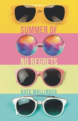 Summer of No Regrets - Mallinder, Kate