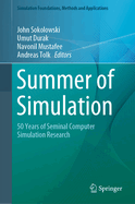 Summer of Simulation: 50 Years of Seminal Computer Simulation Research