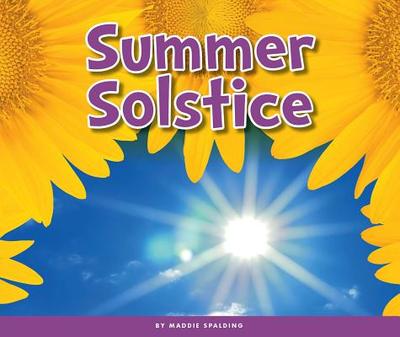 Summer Solstice - Spalding, Maddie