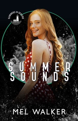 Summer Sounds: Part of the Summers in Seaside Series - Walker, Mel