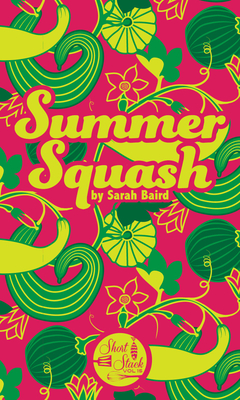 Summer Squash - Baird, Sarah