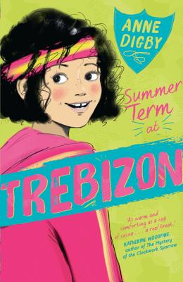 Summer Term at Trebizon - Digby, Anne