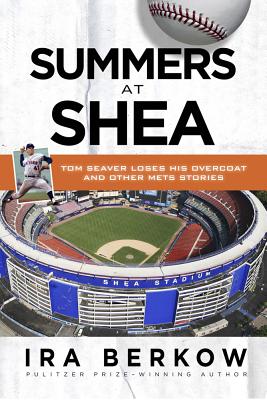 Summers at Shea - Berkow, Ira