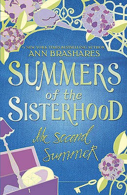 Summers of the Sisterhood: The Second Summer - Brashares, Ann