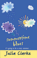 Summertime Blues - Clarke, Julia