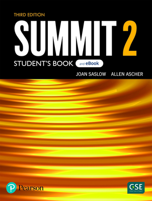 Summit Level 2 Student's Book & eBook with Digital Resources & App - Saslow, Joan, and Ascher, Allen