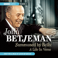 Summoned by Bells: A Life in Verse