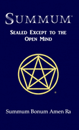 Summum: Sealed Except to the Open Mind