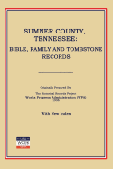 Sumner County, Tennessee: Bible, Family and Tombstone Records