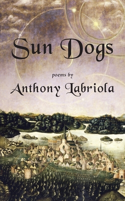 Sun Dogs - Labriola, Anthony