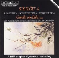 Sun-Flute 4 - Gunilla von Bahr (flute); Gunilla von Bahr (flute); Gunilla von Bahr (piccolo); Karin Langebo (harp); Musica Vitae;...