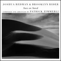 Sun on Sand  - Joshua Redman & Brooklyn Rider