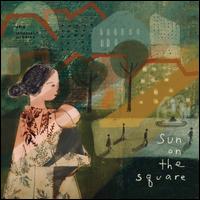 Sun on the Square - The Innocence Mission