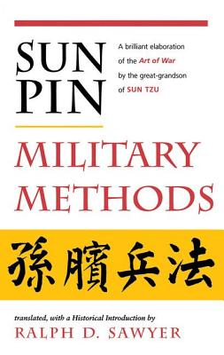 Sun Pin: Military Methods - Sawyer, Ralph D