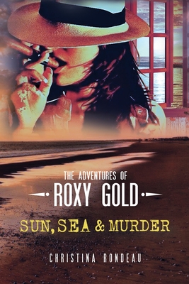 Sun, Sea & Murder - Rondeau, Christina