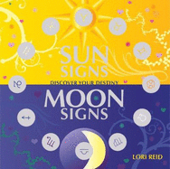 Sun Signs Moon Signs: Discover Your Destiny